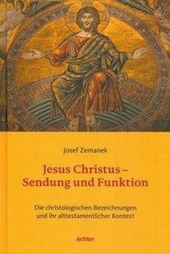 Jesus Christus - Sendung und Funktion
