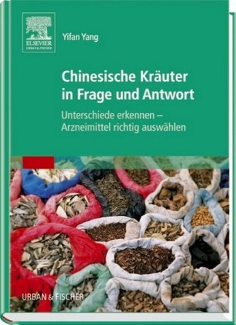 Chinesische Kräuter in Frage und Antwort