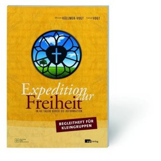 Expedition zur Freiheit - Begleitheft für Kleingruppen