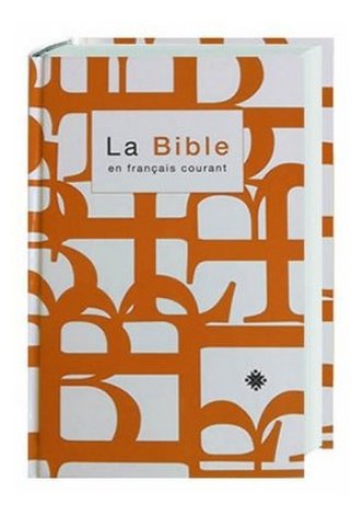 La Bible, en francais courant