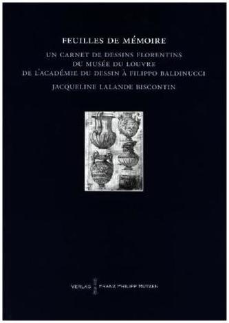 Feuilles de mémoire: Un carnet de dessins florentins du Louvre.