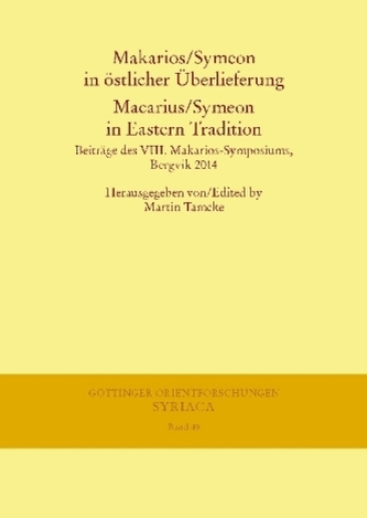 Makarios/Symeon in östlicher Überlieferung. Macarius/Symeon in Eastern Tradition