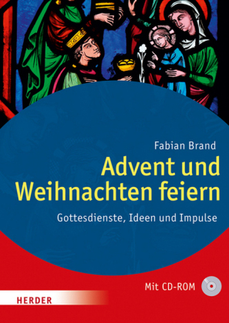 Advent und Weihnachten feiern, m. CD-ROM