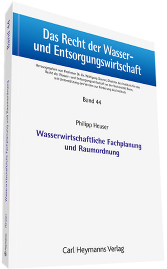 Wasserwirtschaftliche Fachplanung und Raumordnung
