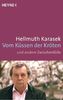 Vom Küssen der Kröten
