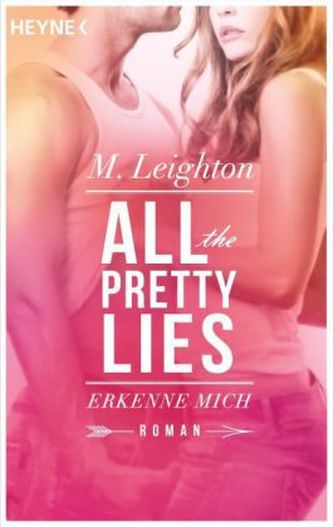 All The Pretty Lies - Erkenne mich