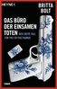 Das Büro der einsamen Toten