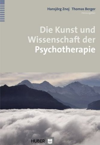 Die Kunst und Wissenschaft der Psychotherapie
