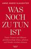 Was noch zu tun ist