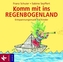 Komm mit ins Regenbogenland, 1 Audio-CD