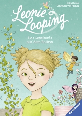 Leonie Looping - Das Geheimnis auf dem Balkon