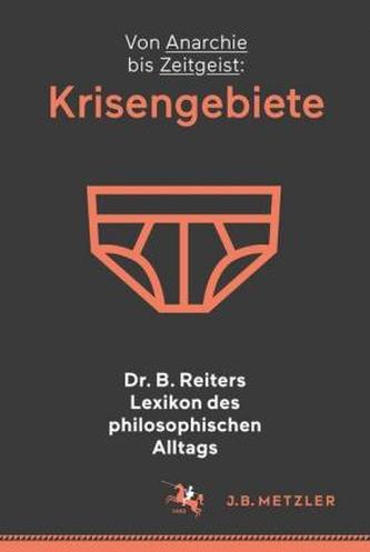 Dr. B. Reiters Lexikon des philosophischen Alltags: Krisengebiete. Bd.1