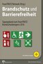 Brandschutz und Barrierefreiheit