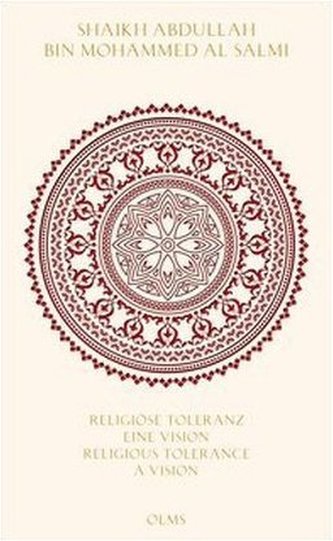 Religiöse Toleranz: Eine Vision für eine neue Welt / Religious Tolerance: A Vision for a new World