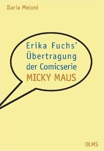 Erika Fuchs' Übertragung der Comicserie 'Micky Maus'