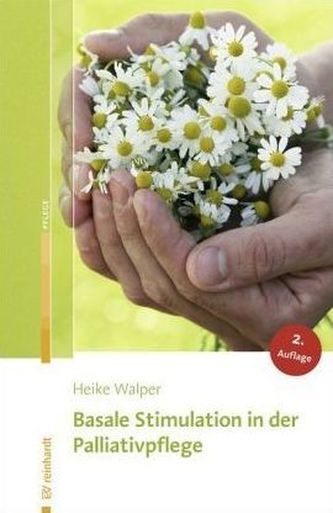 Basale Stimulation in der Palliativpflege