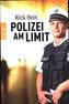 Polizei am Limit