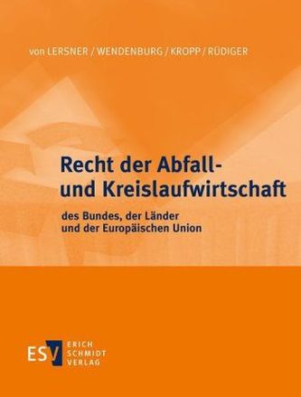 Recht der Abfall- und Kreislaufwirtschaft des Bundes, der Länder und der Europäischen Union (RdA), 6 Ordner zur Fortsetzung