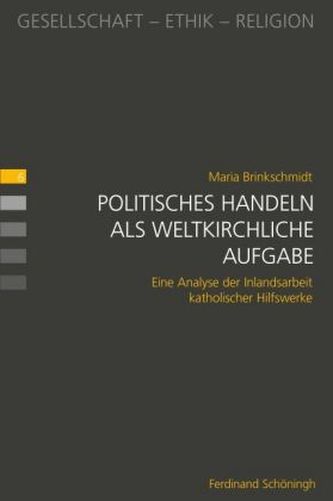 Politisches Handeln als weltkirchliche Aufgabe