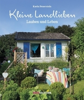 Kleine Landlieben, Lauben und Leben
