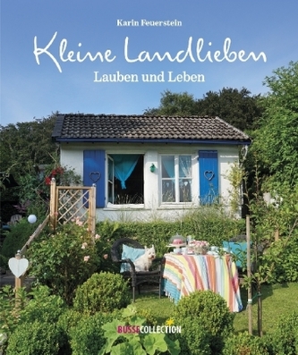 Kleine Landlieben, Lauben und Leben