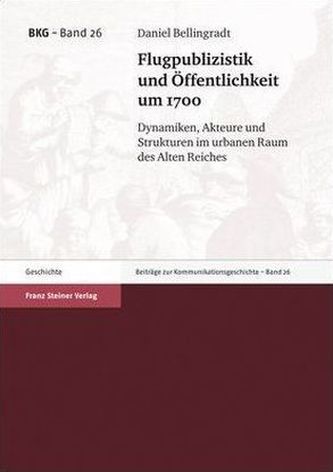 Flugpublizistik und Öffentlichkeit um 1700