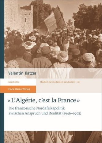 'L'Algérie, c'est la France'