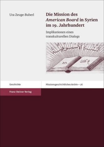 Die Mission des 'American Board' in Syrien im 19. Jahrhundert