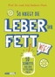So kriegt die Leber ihr Fett weg!