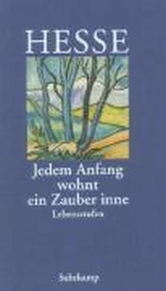 'Jedem Anfang wohnt ein Zauber inne'