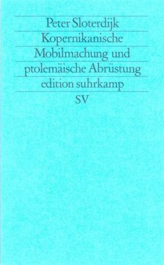 Kopernikanische Mobilmachung und ptolemäische Abrüstung