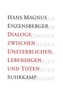 Dialoge zwischen Unsterblichen, Lebendigen und Toten