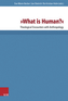 'What is Human?'