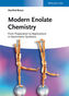 Modern Enolate Chemistry