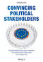 Convincing Political Stakeholders