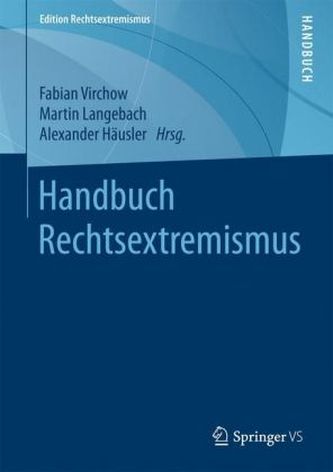 Handbuch Rechtsextremismus. Bd.1