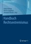 Handbuch Rechtsextremismus. Bd.1