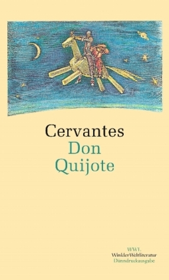 Der sinnreiche Junker Don Quijote von der Mancha
