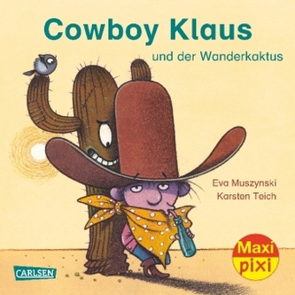 Cowboy Klaus und der Wanderkaktus