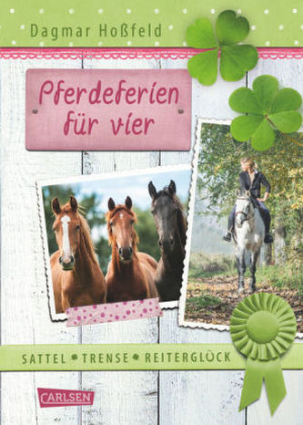 Sattel, Trense, Reiterglück - Pferdeferien für vier