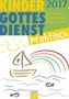 Kindergottesdienst praktisch 2017
