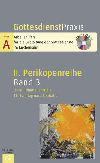 Christi Himmelfahrt bis 13. Sonntag nach Trinitatis, m. CD-ROM