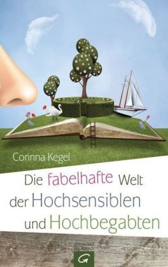 Die fabelhafte Welt der Hochsensiblen und Hochbegabten