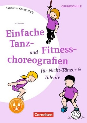 Einfache Tanz- und Fitnesschoreographien für Nicht-Tänzer & Talente