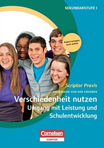 Verschiedenheit nutzen: Umgang mit Leistung und Schulentwicklung