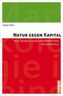 Natur gegen Kapital