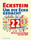Um die Ecke gedacht. Bd.22