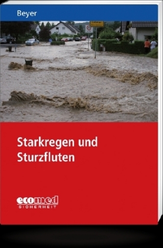 Starkregen und Sturzfluten