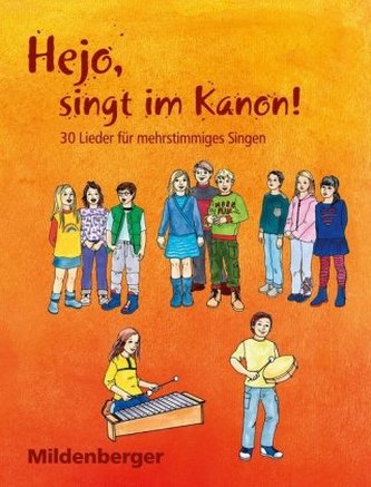 Hejo, singt im Kanon! Kopiervorlagen
