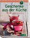 Geschenke aus der Küche